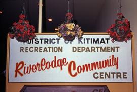 Sign for the Kitimat Recreation Department Riverlodge Community Centre