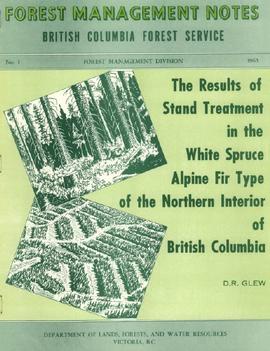 The Results of Stand Treatment in the White Spruce Alpine Fir Type of the Northern Interior of British Columbia
