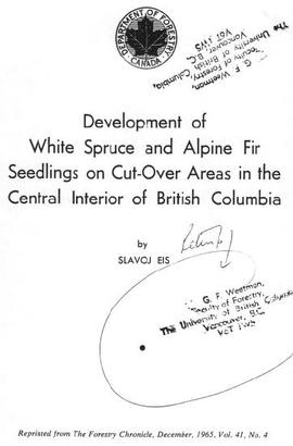 Development of White Spruce and Alpine Fir Seedlings on Cut-Over Areas in the Central Interior of British Columbia