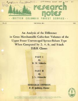 An Analysis of the Difference in Gross Merchantable Cubic-foot Volumes of the Upper Fraser Uneven-aged Spruce-Balsam Type When Computed by 2-, 4-, 6-, and 8-inch D.B.H. Classes