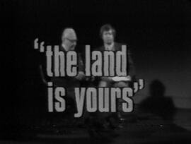 "The Land is Yours"