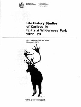 "Life History Studies of Caribou in Spatsizi Wilderness Park 1977-78"