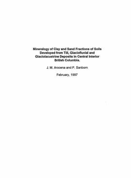 "Mineralogy of clay and sand fractions of soils developed from till, glaciofluvial and glaci...