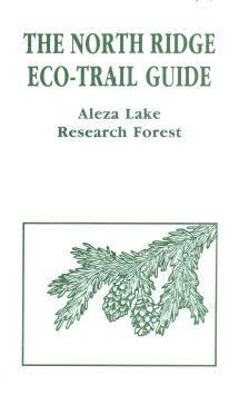 The North Ridge Eco-Trail Guide: Aleza Lake Research Forest
