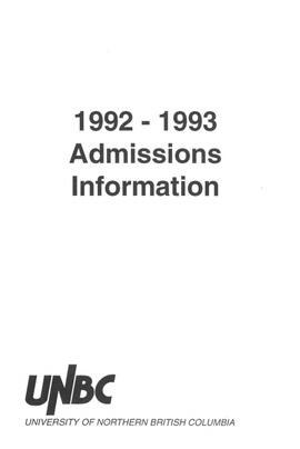 UNBC Admissions Information 1992-1993