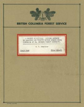 A Report on S.P.514: Cutting Methods in Immature and Thrifty Mature Spruce Types (Interior of Pri...